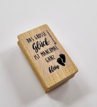 Holzstempel das grosse Glück ist manchmal ganz klein...