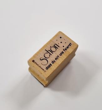 Holzstempel schön dass du mit uns feierst