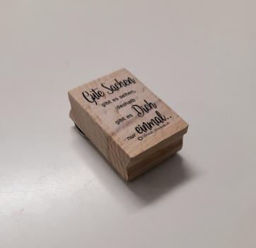 Holzstempel Spruch "Gute Sachen gibt es selten.."