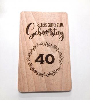 Brettchen zum 40. Geburtstag