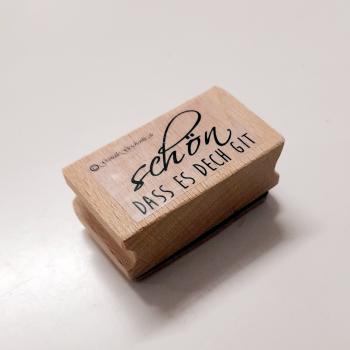 Holzstempel schön dases dech git