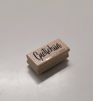 Holzstempel Guetschiin (Gutschein)
