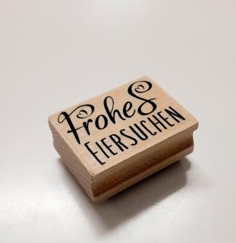 Holzstempel Ostern - Frohes Eiersuchen