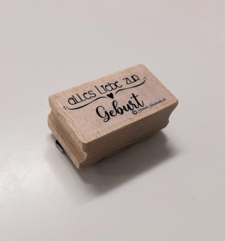 Holzstempel alles Liebe zur Geburt