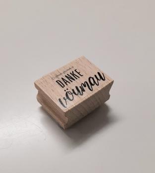 Holzstempel Danke vöu mau