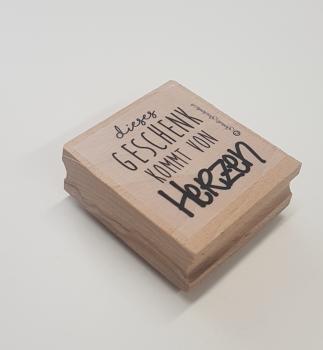 Holzstempel dieses Geschenk kommt von Herzen