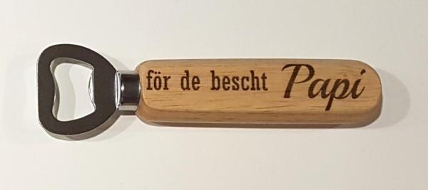 cooler Flaschenöffner - för de bescht Papi