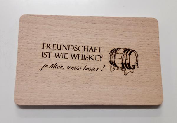 Brettchen Freundschaft ist wie ein Whiskey