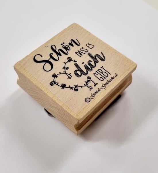 Holzstempel schön dass es dich gibt