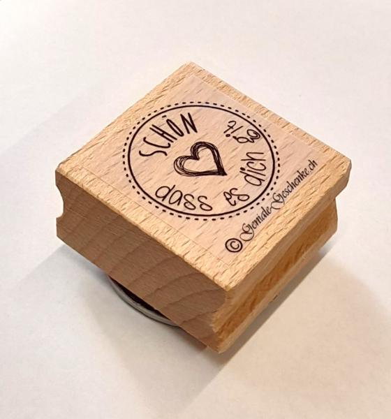 Holzstempel schön dass es dich git mit Rahmen