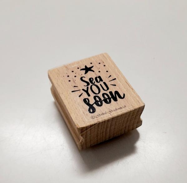 Holzstempel Sea you soon