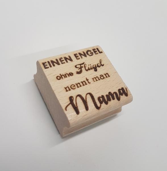 Holzstempel Einen Engel mit Flügel nennt man Mama