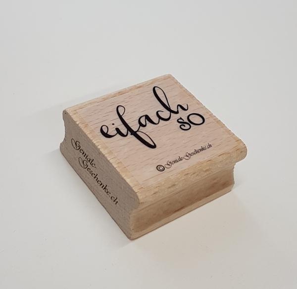 Holzstempel eifach so