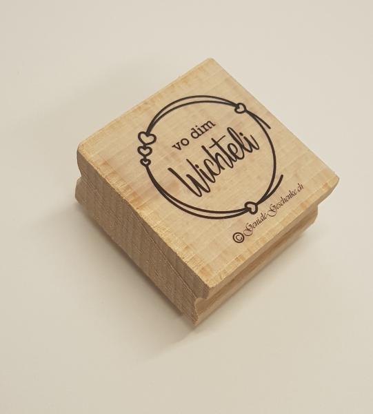 Holzstempel "vo dim Wichteli"